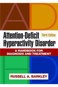 Attention-Deficit Hyperactivity Disorder, Third Edition