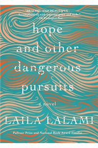 Hope and Other Dangerous Pursuits