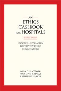 Ethics Casebook for Hospitals