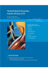 Plunkett's Biotech & Genetics Industry Almanac 2018