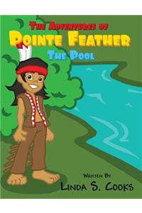 The Adventures of Pointe Feather