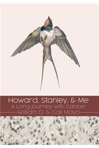 Howard, Stanley, and Me