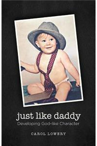 Just Like Daddy