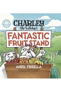 Charley the Bulldog's Fantastic Fruit Stand