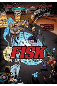 FISK The S.U.B.S.T.I.T.U.T.E.