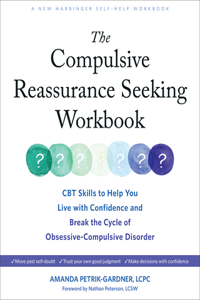 Compulsive Reassurance Seeking Workbook