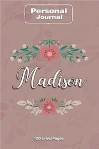 Madison Notebook Journal Personal Diary Personalized Name 120 pages Lined (6x9 inches) (15x23cm)