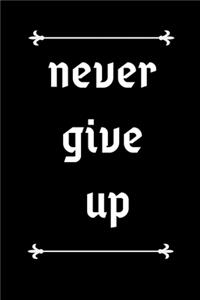 Never Give Up