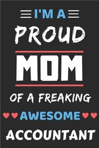 I'm A Proud Dad Of A Freaking Awesome Accountant