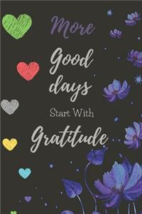 More Good Days Start With Gratitude