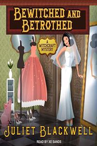 Bewitched and Betrothed