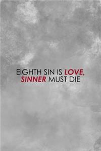 Eighth Sin Is Love Sinner Must Die