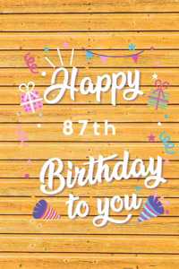 Happy 87th Birthday