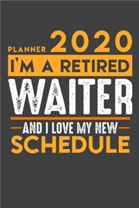 Planner 2020 - 2021 Weekly for retired WAITER