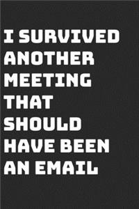 I Survived Another Meeting that Should Have Been an Email