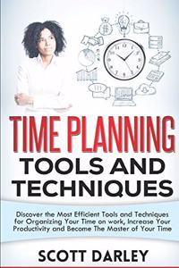 Time Planning Tools and Techniques