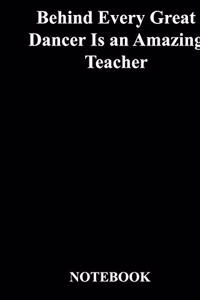 Behind Every Great Dancer Is an Amazing Teacher