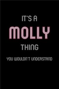 It's A Molly Thing, You Wouldn't Understand