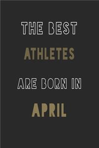 The Best athletes are Born in April journal