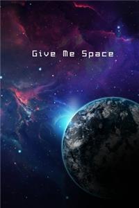 Give Me Space