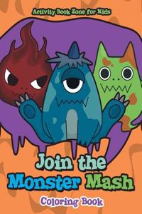 Join the Monster MASH Coloring Book