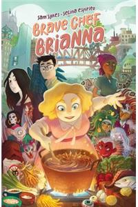 Brave Chef Brianna
