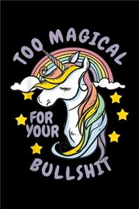 too magical for your bullshit
