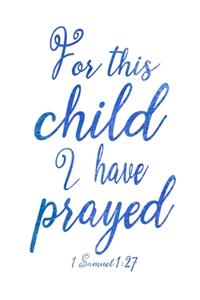 For This Child I Have Prayed