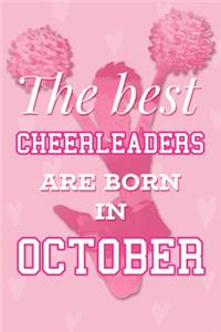 The Best Cheerleaders Are Born In October