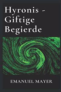 Hyronis - Giftige Begierde
