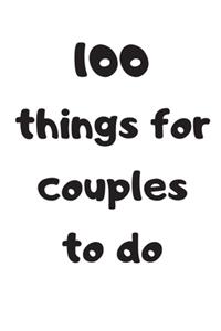 100 things for couples to do