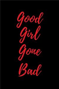 Good Girl Gone Bad