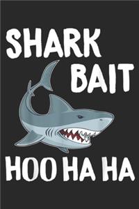 shark Bait Hoo Ha Ha
