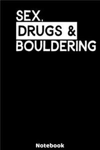 Sex, Drugs and Bouldering Notebook