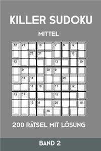 Killer Sudoku Mittel 200 Rätsel mit Lösung Band 2