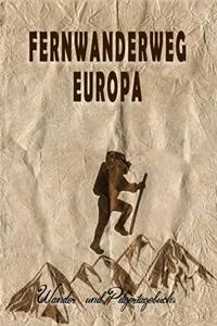 Fernwanderweg Europa - Wander und Pilgertagebuch