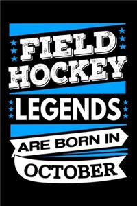 Field Hockey Legends Are Born In October Journal