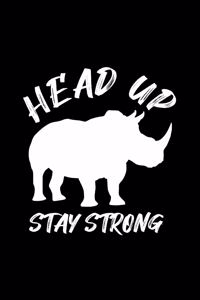 Head Up Stay Strong
