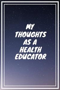 My thoughts as a Health Educator