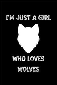 Just a Girl Who Loves Wolves