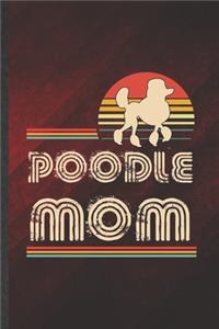 Poodle Mom