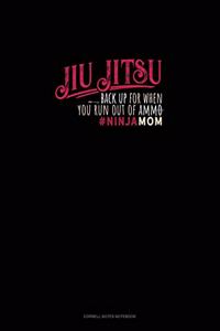 Jiu Jitsu Back Up For When You Run Out Of Ammo #Ninjamom