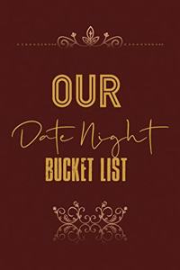 Our Date Night Bucket List