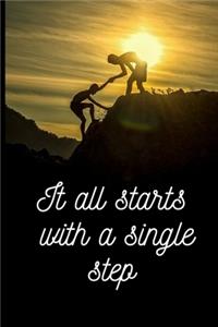 It all starts with a single step