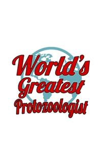 World's Greatest Protozoologist
