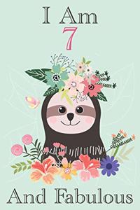Sloth Journal I am 7 and fabulous