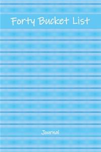 Forty Bucket List Journal