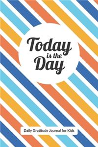 Today is the Day