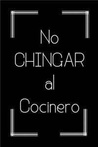 No Chingar al Cocinero