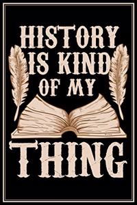 History Is Kind Of My Thing